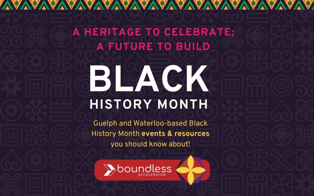 Black History Month: Here’s What’s Happening Around Guelph and Waterloo Region!